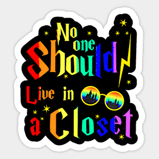 No One Should Live In A Closet Lgbt Gay Pride Sticker